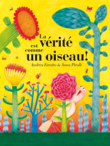 The Truth Is Like a Bird